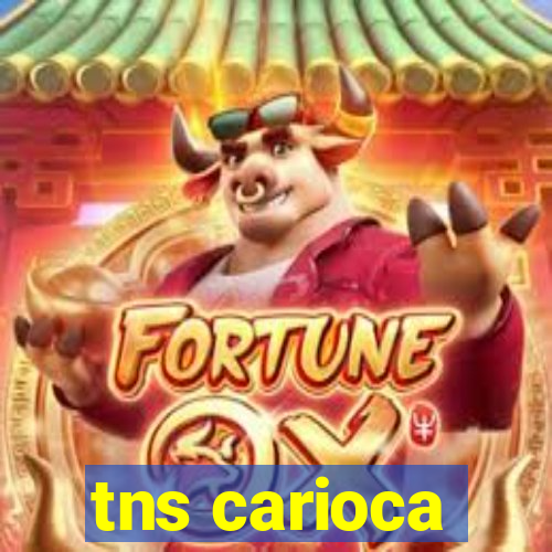 tns carioca